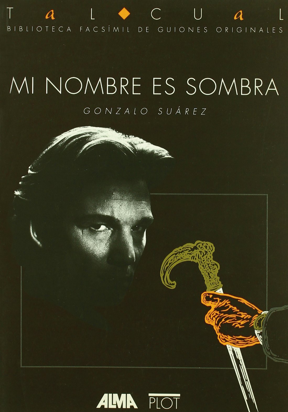 Mi nombre es Sombra: 16 (Biblioteca de textos cinematográficos Tal Cual)