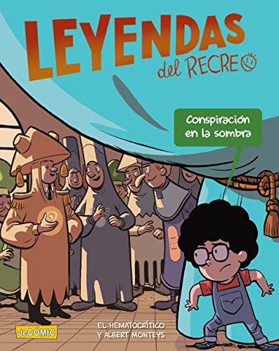 Conspiración en la sombra: Leyendas del recreo 4 (CÓMIC - Leyendas del recreo)