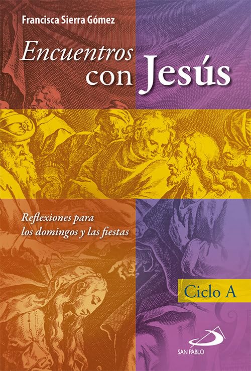 Encuentros con Jesús: Ciclo A (Libros de la comunidad)