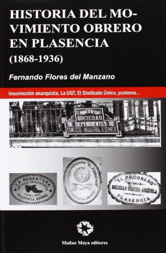 Historia del Movimiento Obrero en Plasencia, 1868-1936