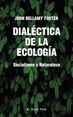 Dialéctica de la ecología: Socialismo y ecología