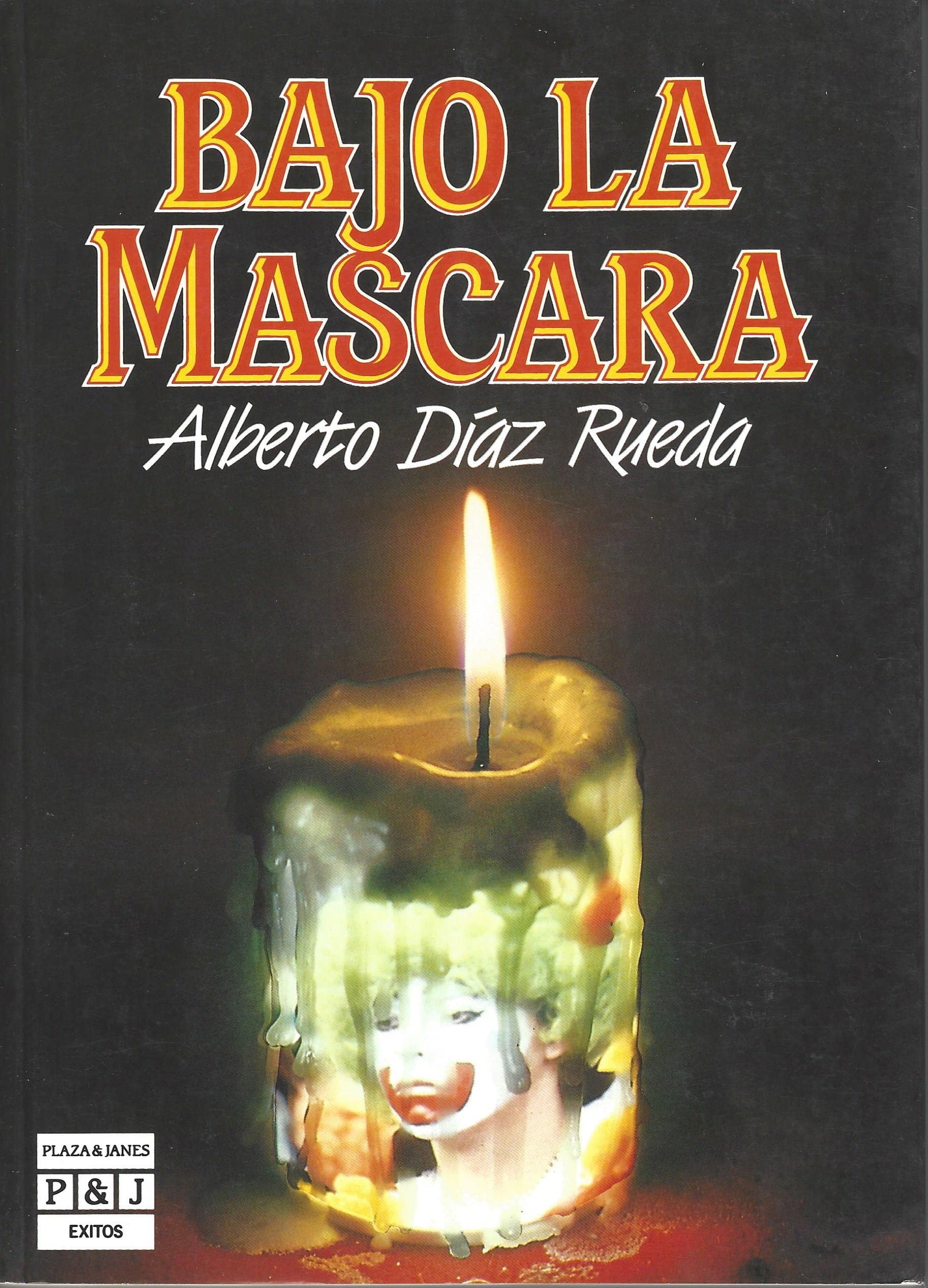 Bajo LA Mascara/Underneath the Mask
