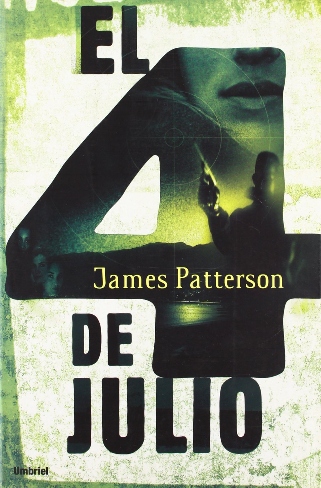 El cuatro de julio (Umbriel thriller)