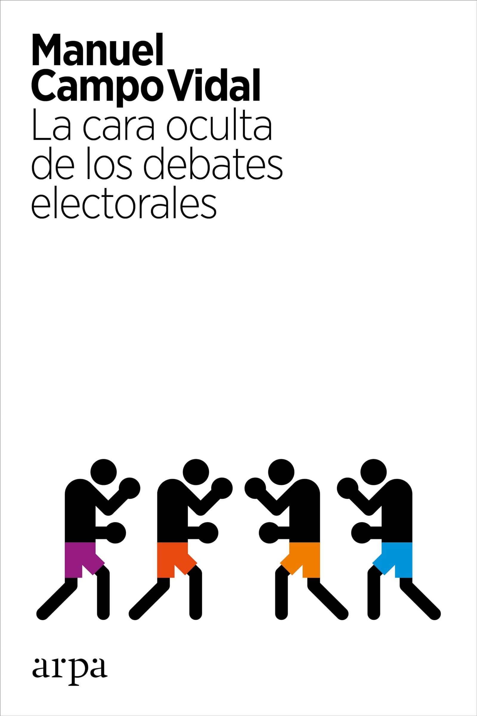 La cara oculta de los debates electorales (Política)