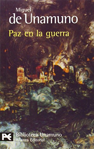 Paz en la guerra: 99 (El Libro De Bolsillo - Bibliotecas De Autor - Biblioteca Unamuno)