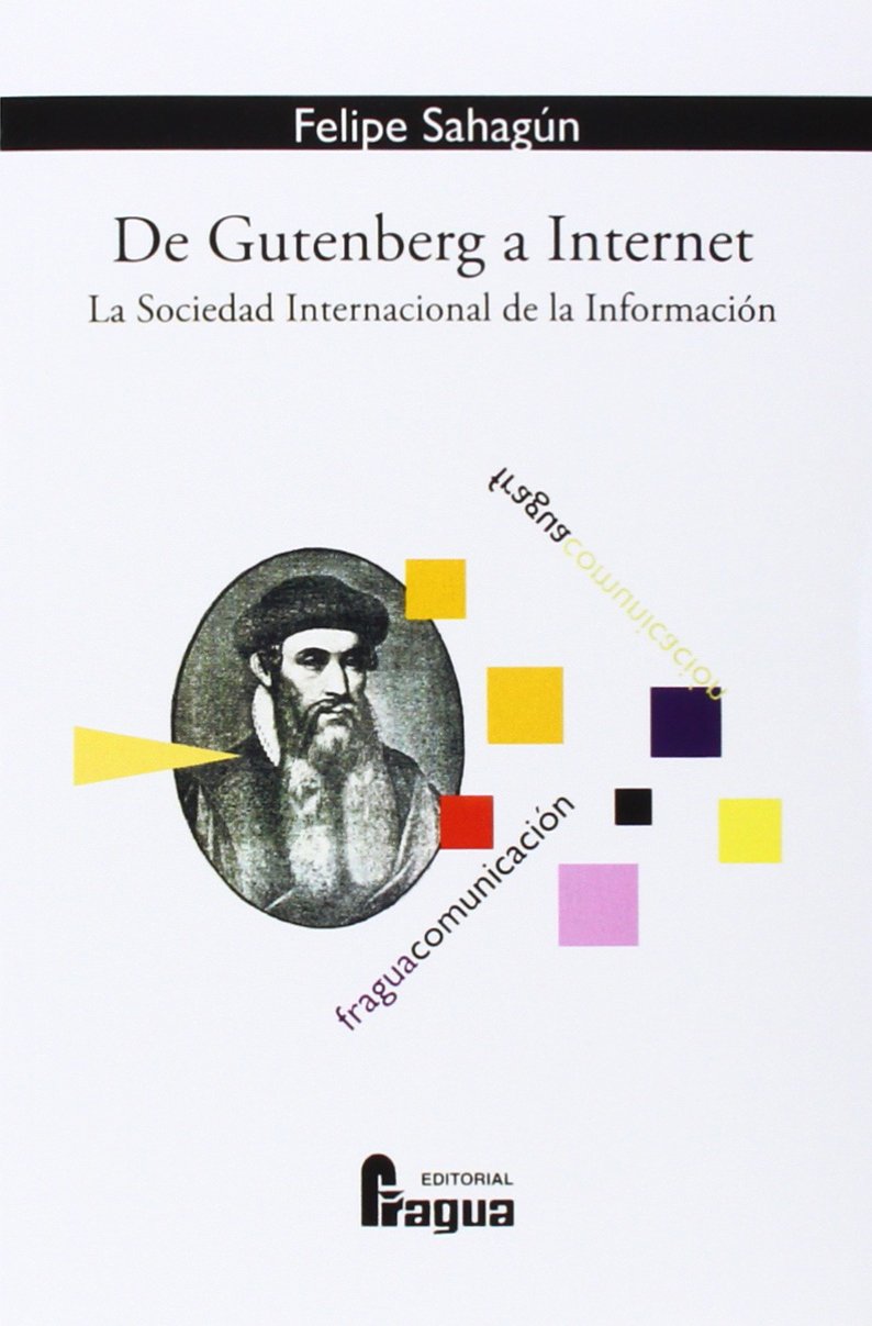 De Gutenberg A Internet (FRAGUA COMUNICACION)