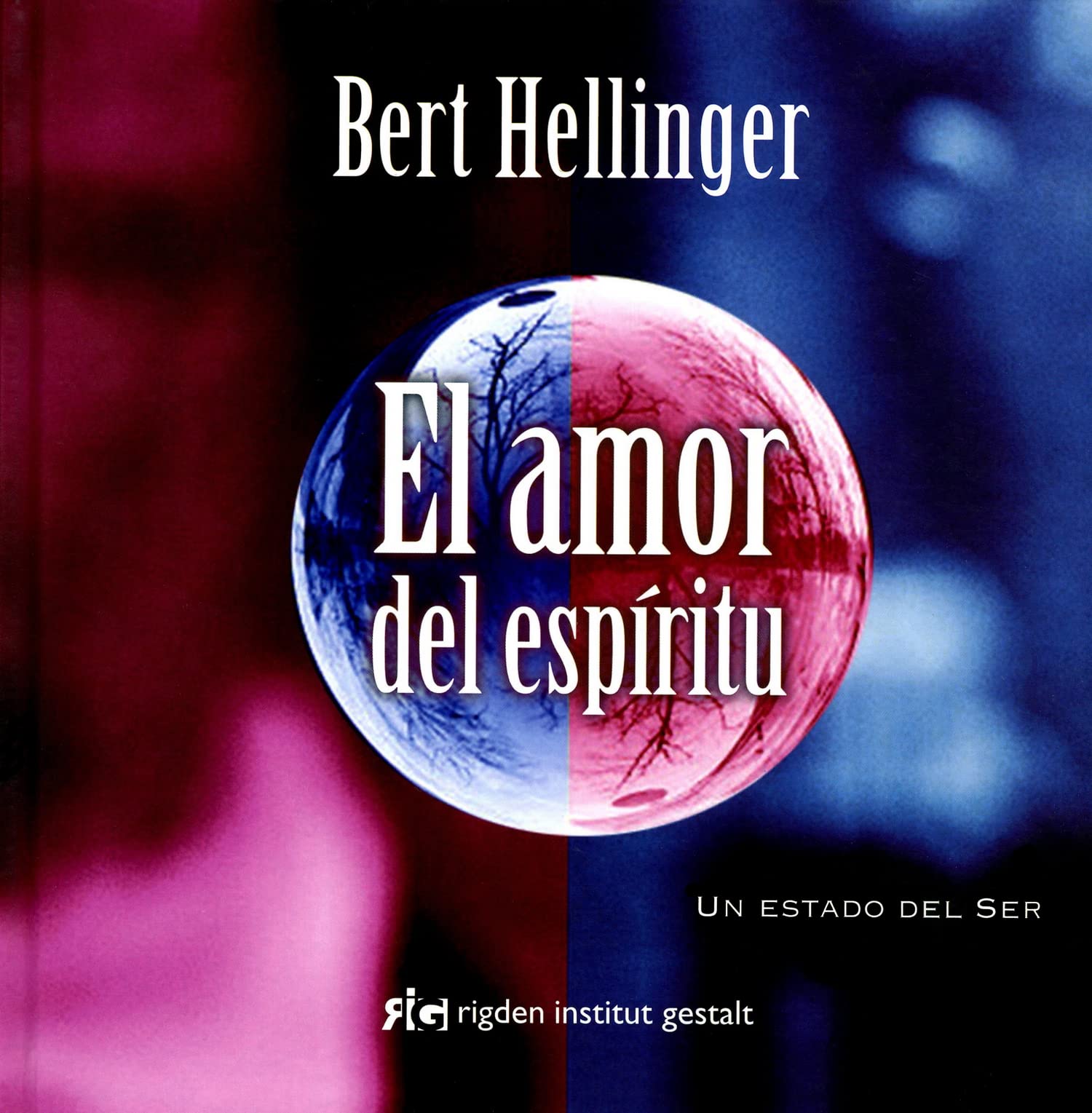 El Amor Del Espíritu: Un estado del ser (Psicología)