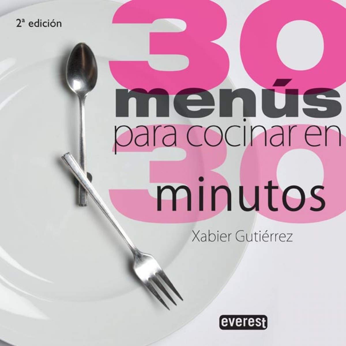 30 menús para cocinar en 30 minutos (Cocina de autor)