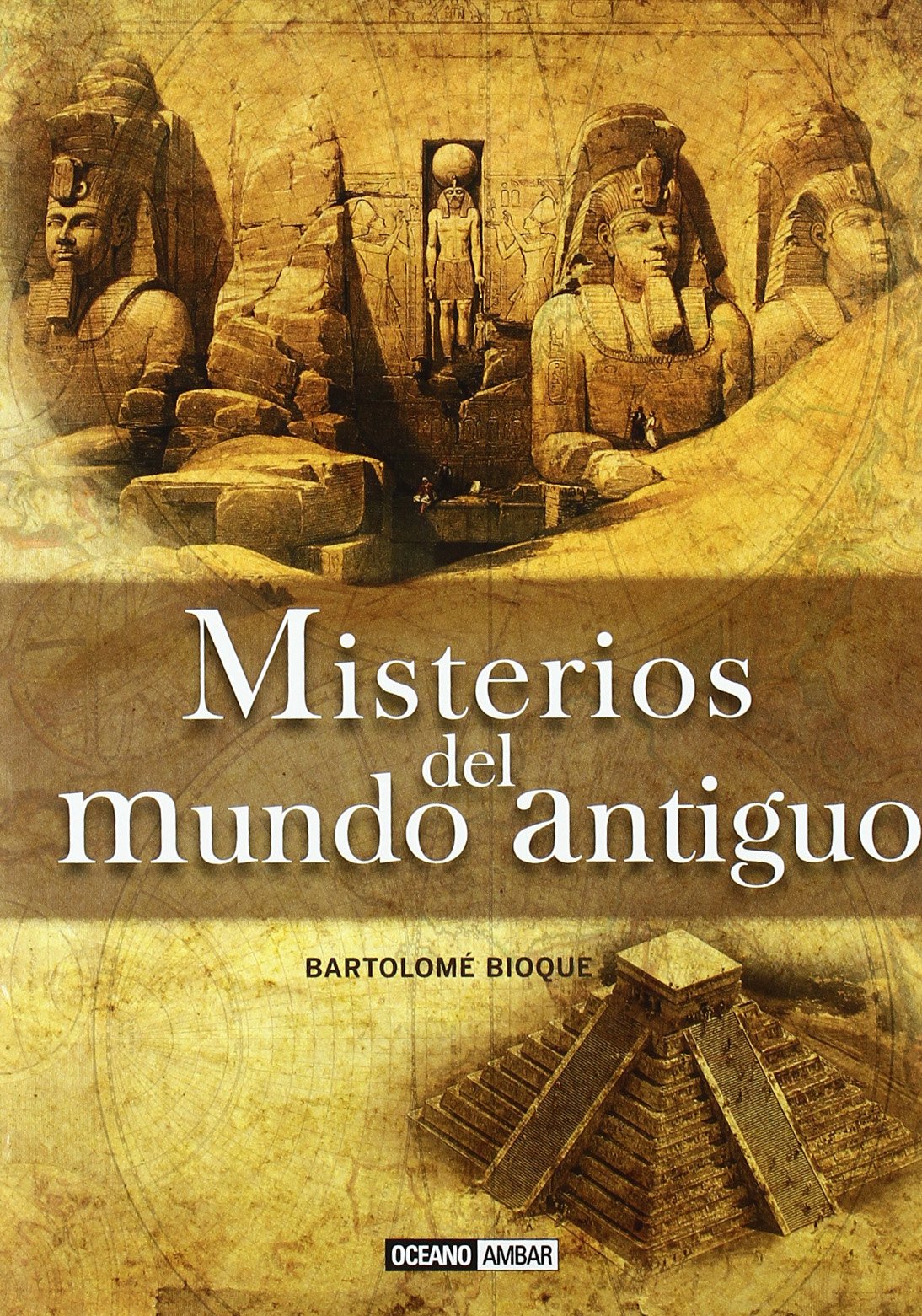 Misterios del Mundo Antiguo (Ilustrados)