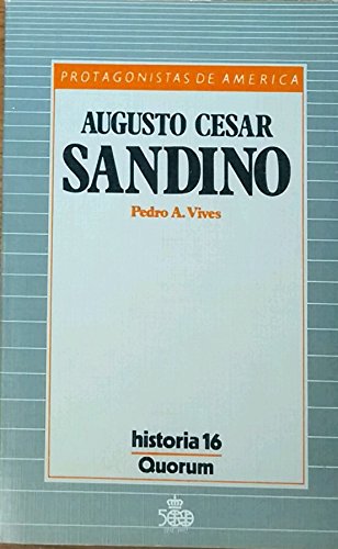 Augusto César Sandino (Protagosnistas de América)