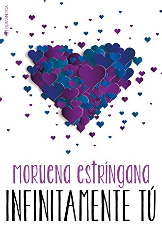 Infinitamente tu (ROMANTICA)