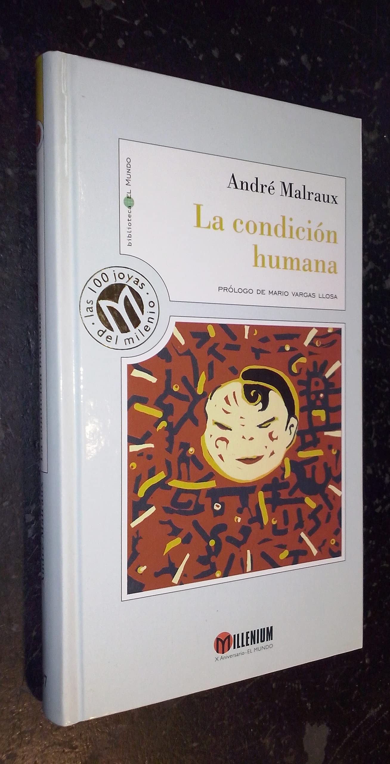 Los Premios Goncourt de novela VII:: La condición humana; Weekend en Zuydcoote ; El estado salvaje ; La adoración ; Olvidar Palermo ; Los frutos del invierno