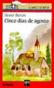 Cinco dias de Agosto (Barco De Vapor Roja)