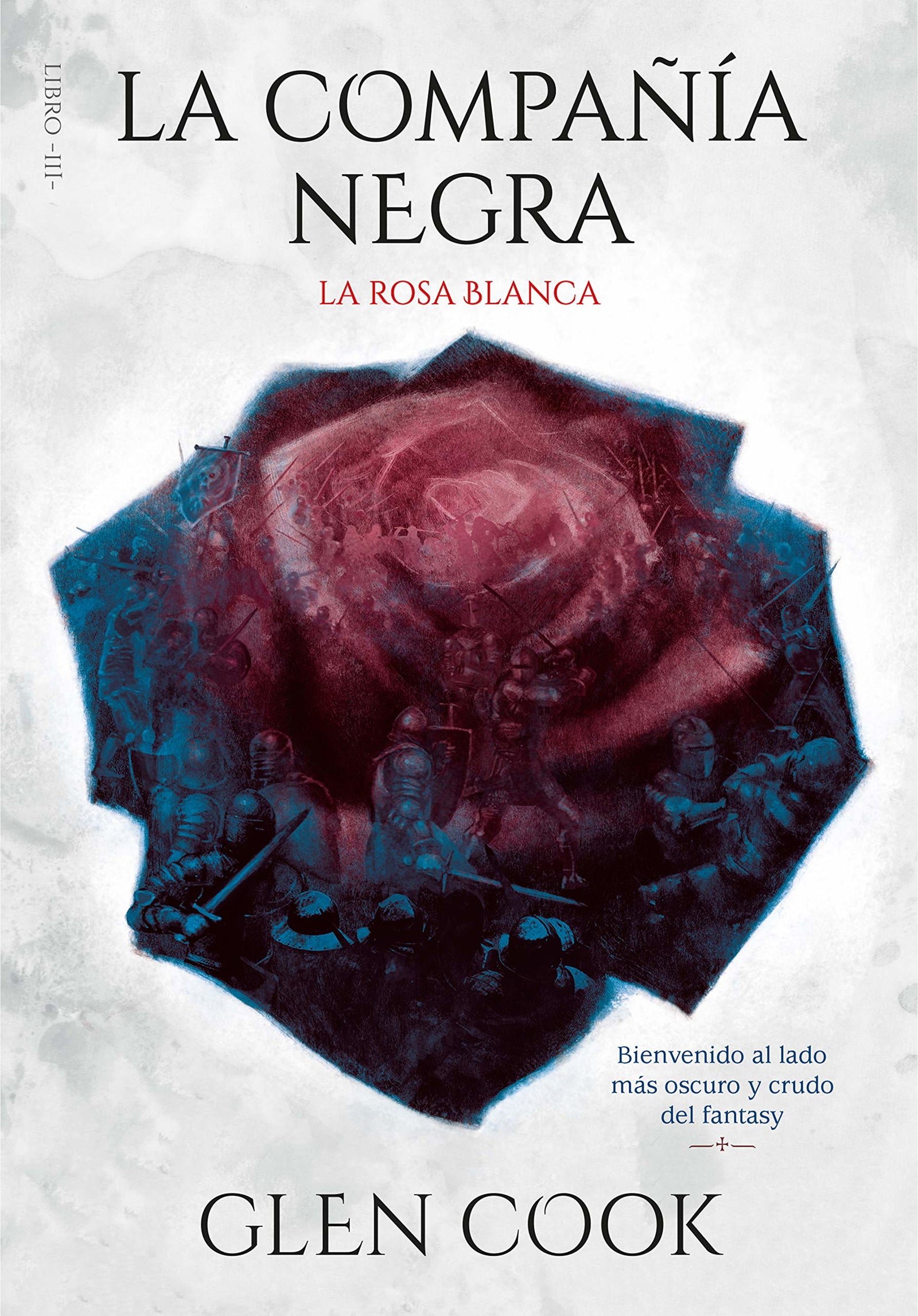 La compañía negra. Libro III - La rosa blanca: .: . (Infinita Plus)
