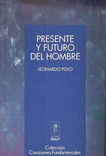 Presenta y futuro del hombre