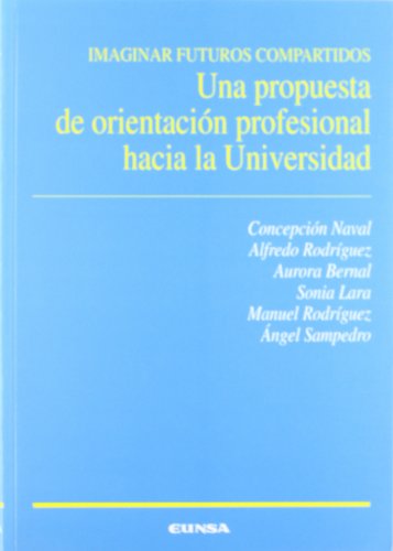 Imaginar futuros compartidos: una propuesta de orientación profesional hacia la Universidad