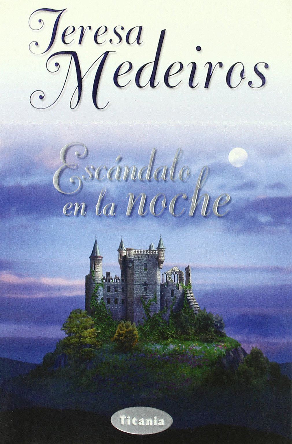 Escándalo en la noche (Titania romántica-histórica)