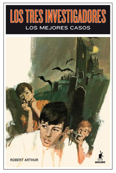LOS TRES INVESTIGADORES: Los mejores casos (Inolvidables)