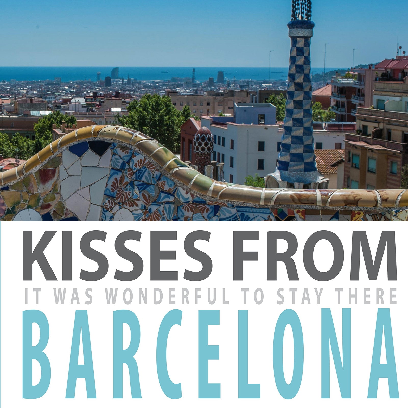 Kisses from Barcelona