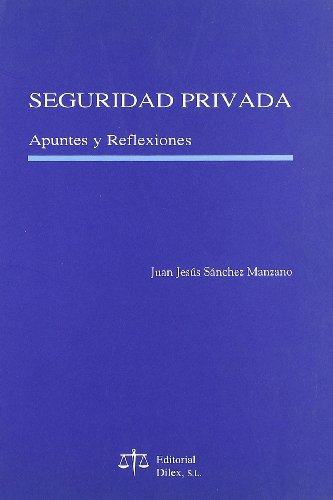 SEGURIDAD PRIVADA (DILEX)
