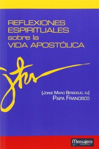 Reflexiones espirituales sobre la vida apostólica: 12 (Principio y Fundamento)