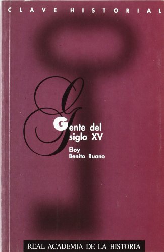 Gente del siglo XV. (Clave Historial.)