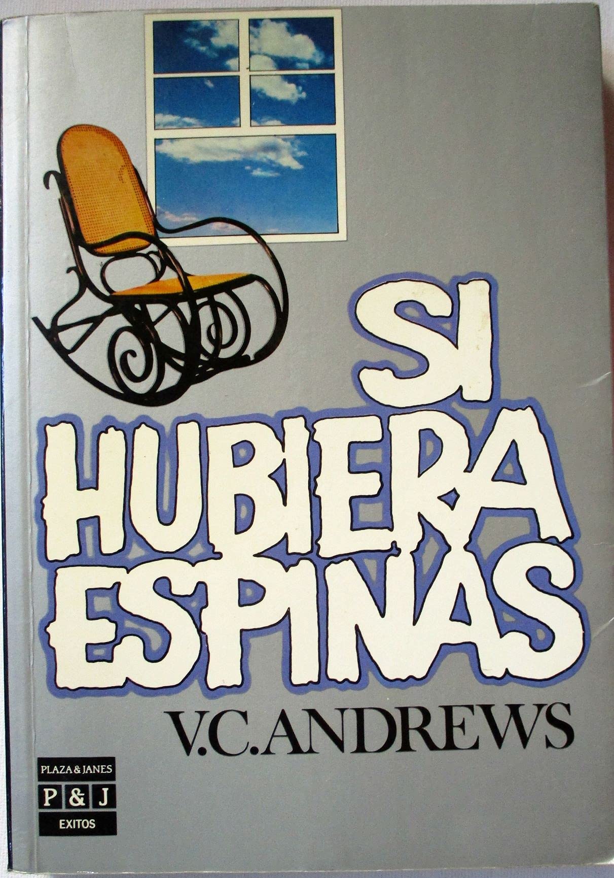Si hubiera espinas