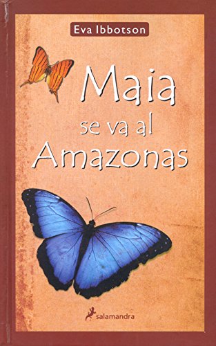 Maia Se Va Al Amazonas (Narrativa Joven)