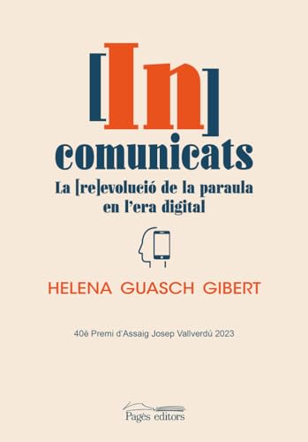 [In]comunicats: La [re]evolució de la paraula en l'era digital: 172 (Argent Viu)