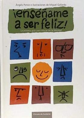 ¡Enséñame A Ser Feliz!