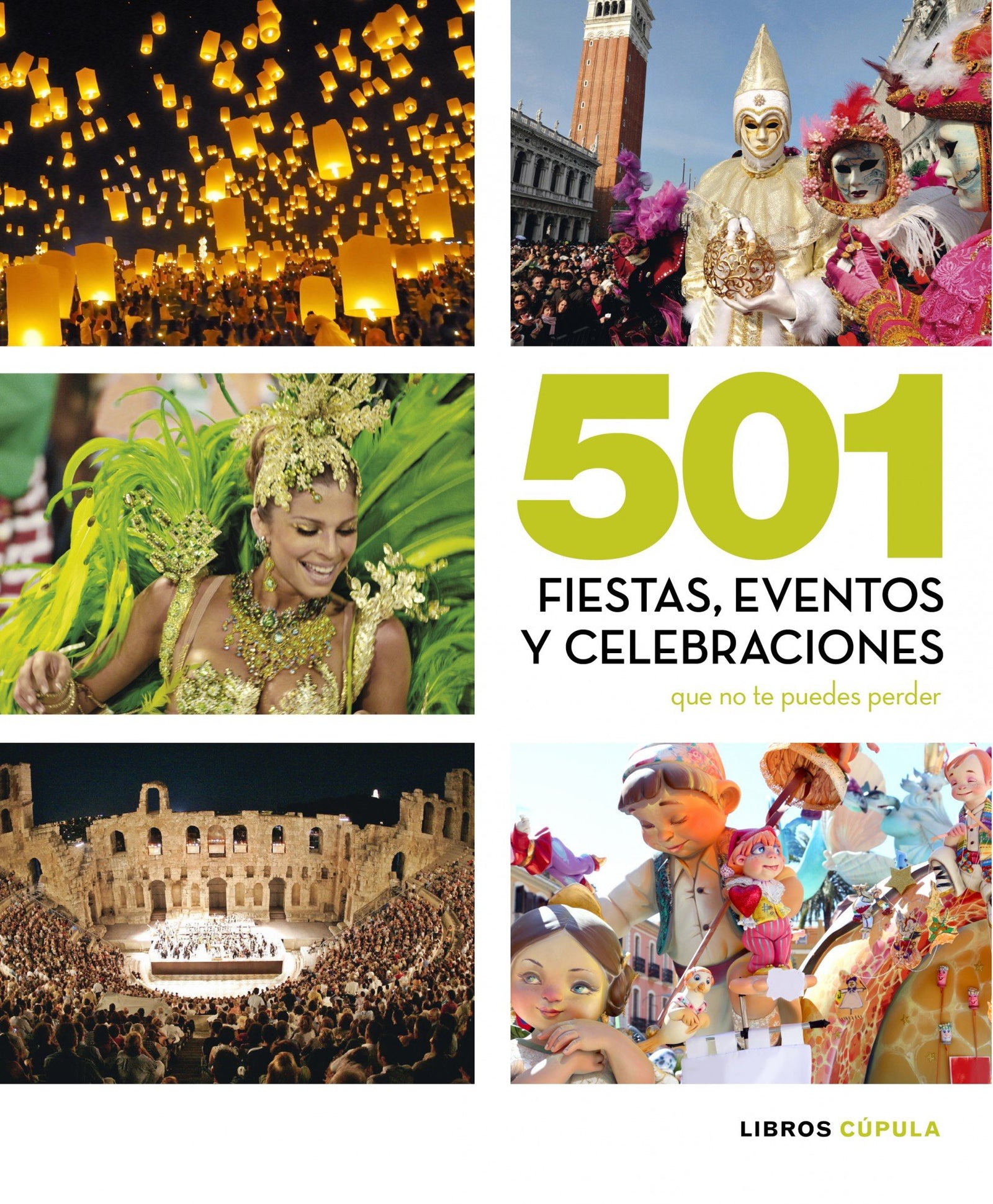 501 fiestas, celebraciones y eventos que no te puedes perder (Hobbies)