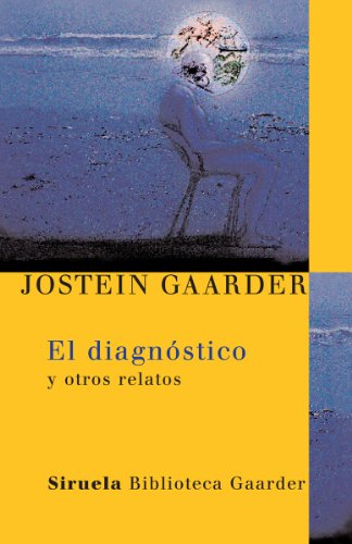 El diagnóstico: y otros relatos: 12 (Las Tres Edades / Biblioteca Gaarder)