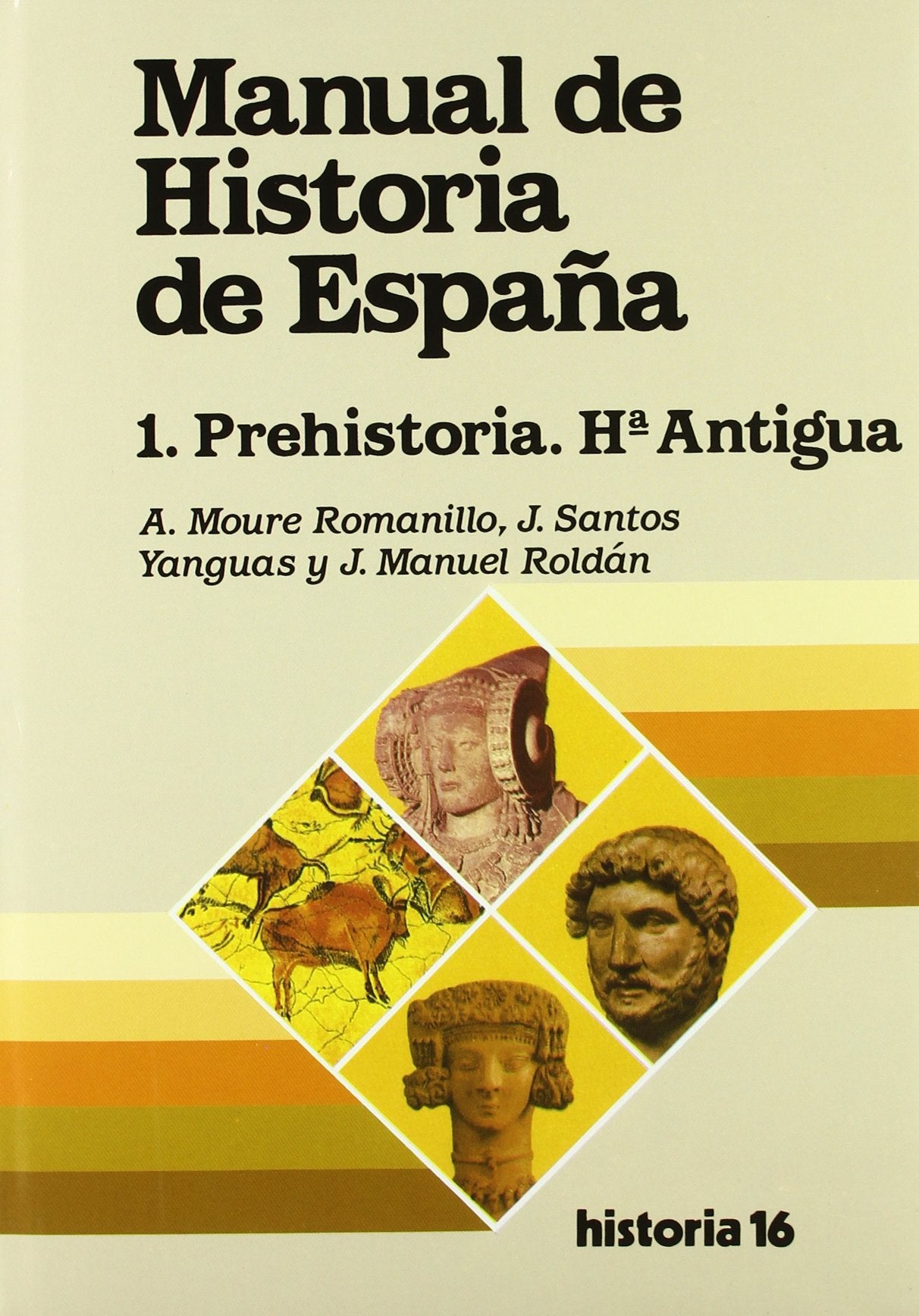 Manual de Historia de España : prehistoria, historia antigua