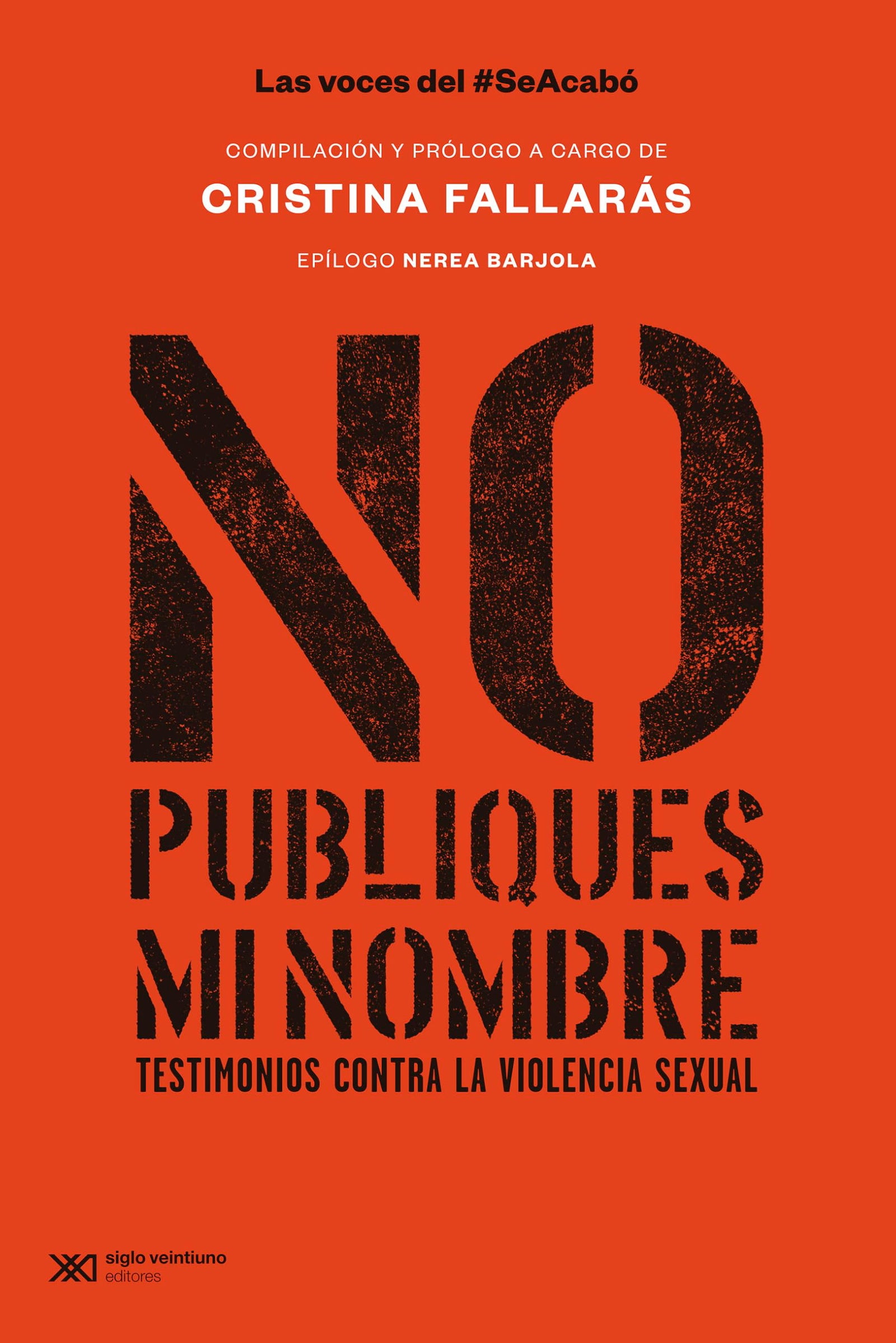 No publiques mi nombre. Testimonios contra la violencia sexual: 1 (FUERA DE COLECCIÓN)
