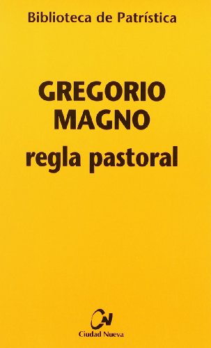 Regla pastoral: 22 (Biblioteca de Patrística)