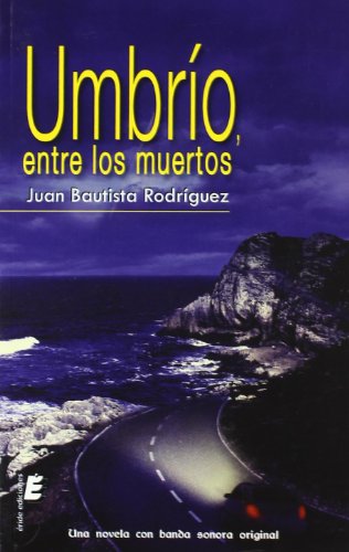 Umbrío, entre los muertos (SIN COLECCION)