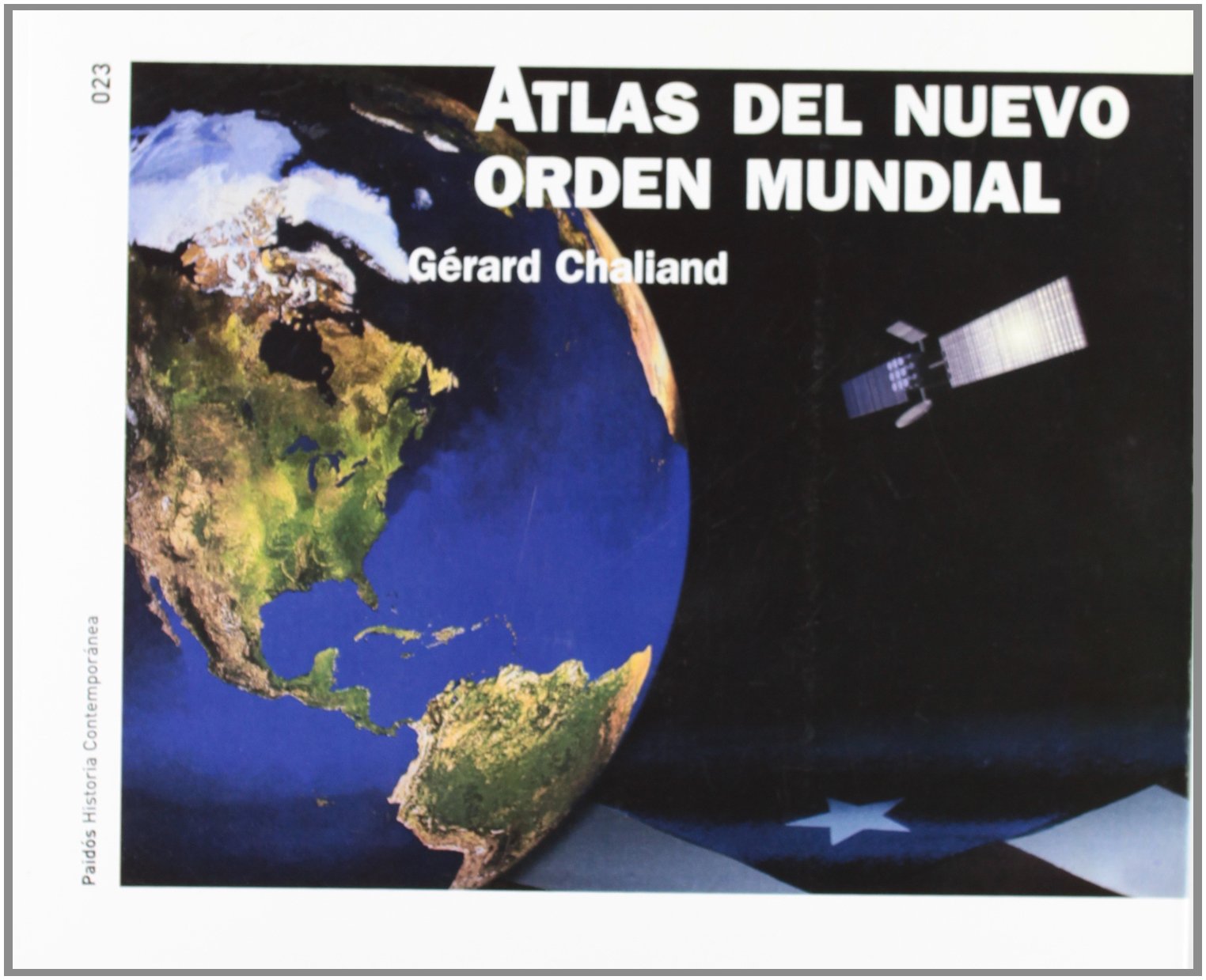 Atlas del nuevo orden mundial: 1 (Historia Contemporánea)