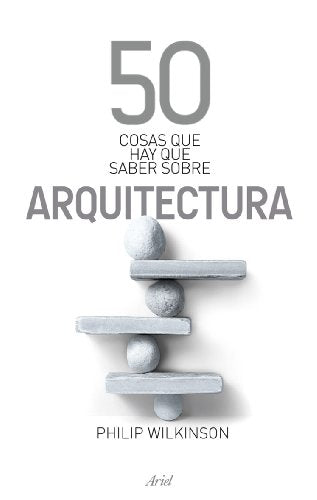 50 cosas que hay que saber sobre arquitectura: 1