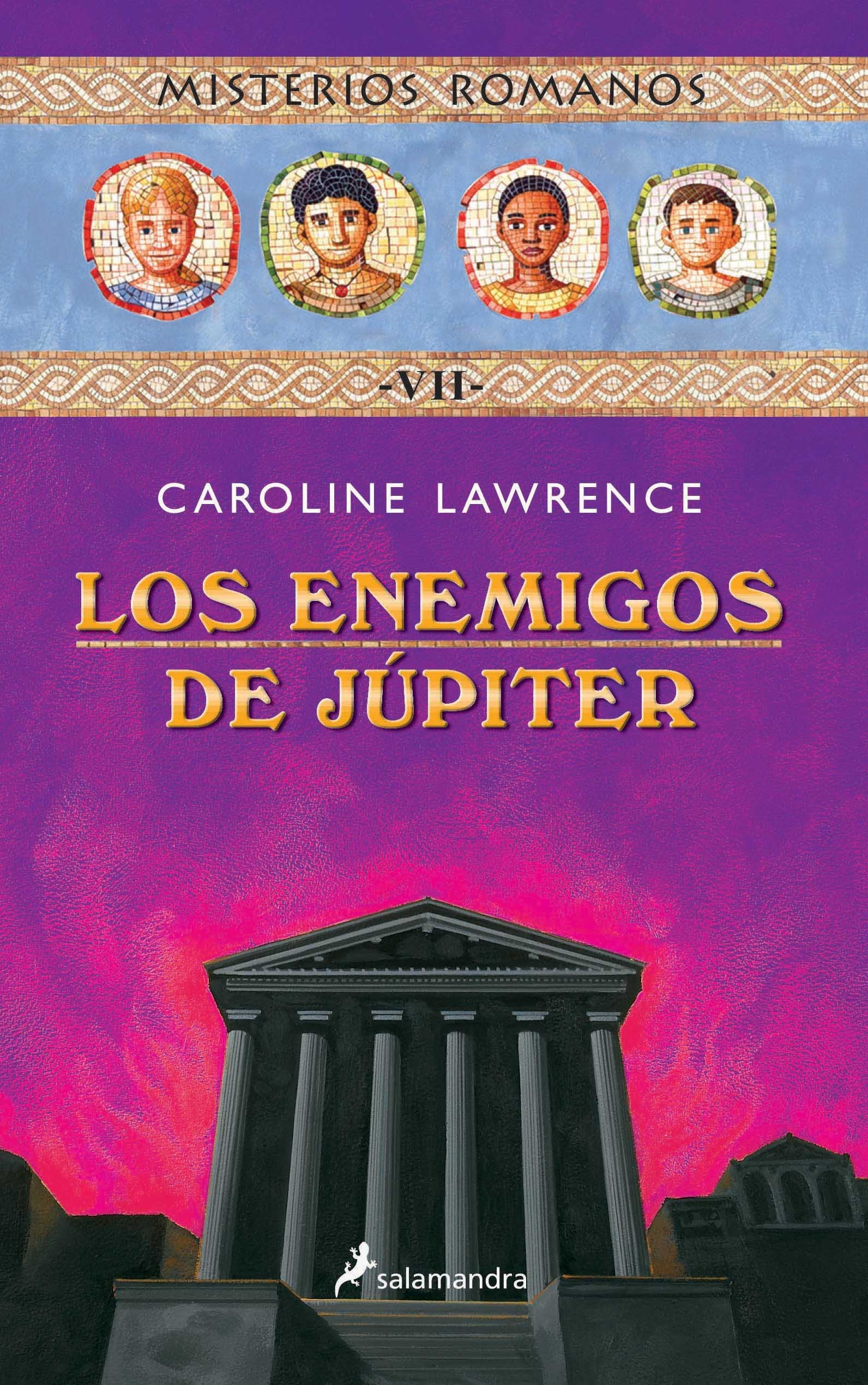 Los enemigos de Júpiter (Misterios romanos 7) (Colección Salamandra Middle Grade)