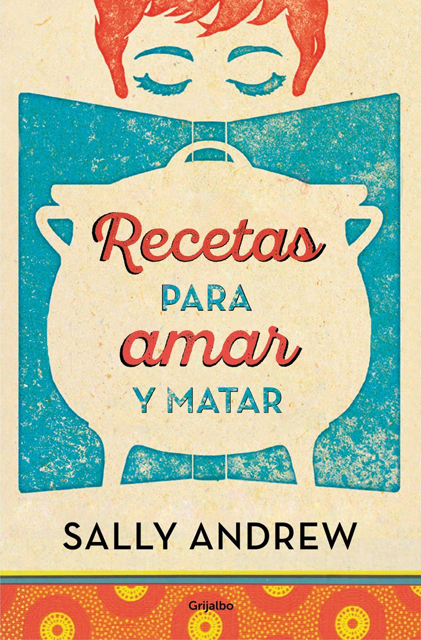 Recetas para amar y matar (Novela de intriga)