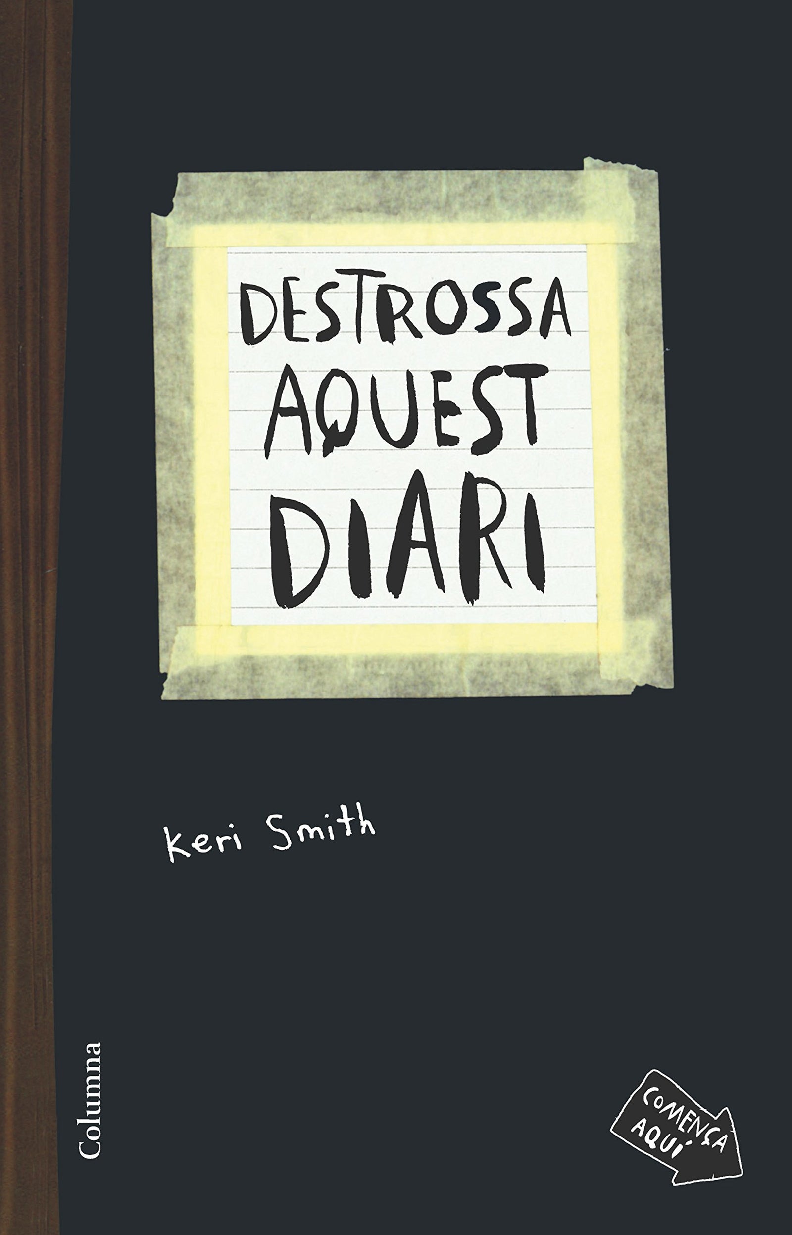 Destrossa Aquest Diari (NO FICCIÓ COLUMNA)