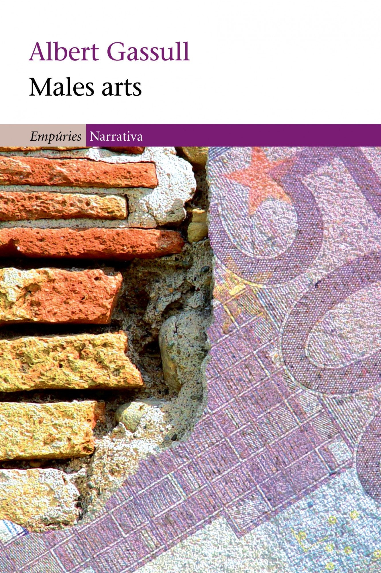 Males Arts (EMPURIES NARRATIVA)