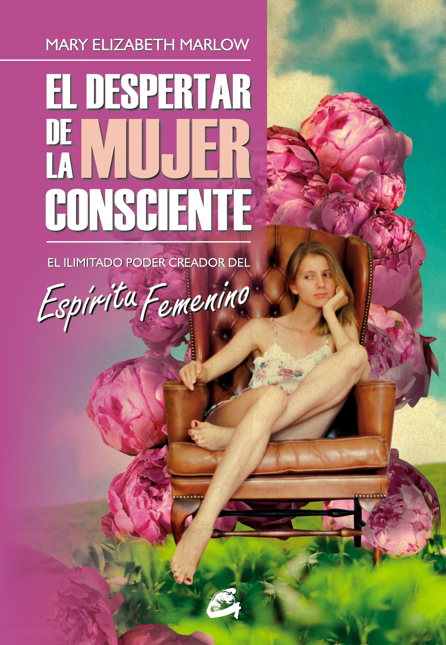 El despertar de la mujer consciente: El ilimitado poder creador del espíritu femenino (El taller de la hechicera)