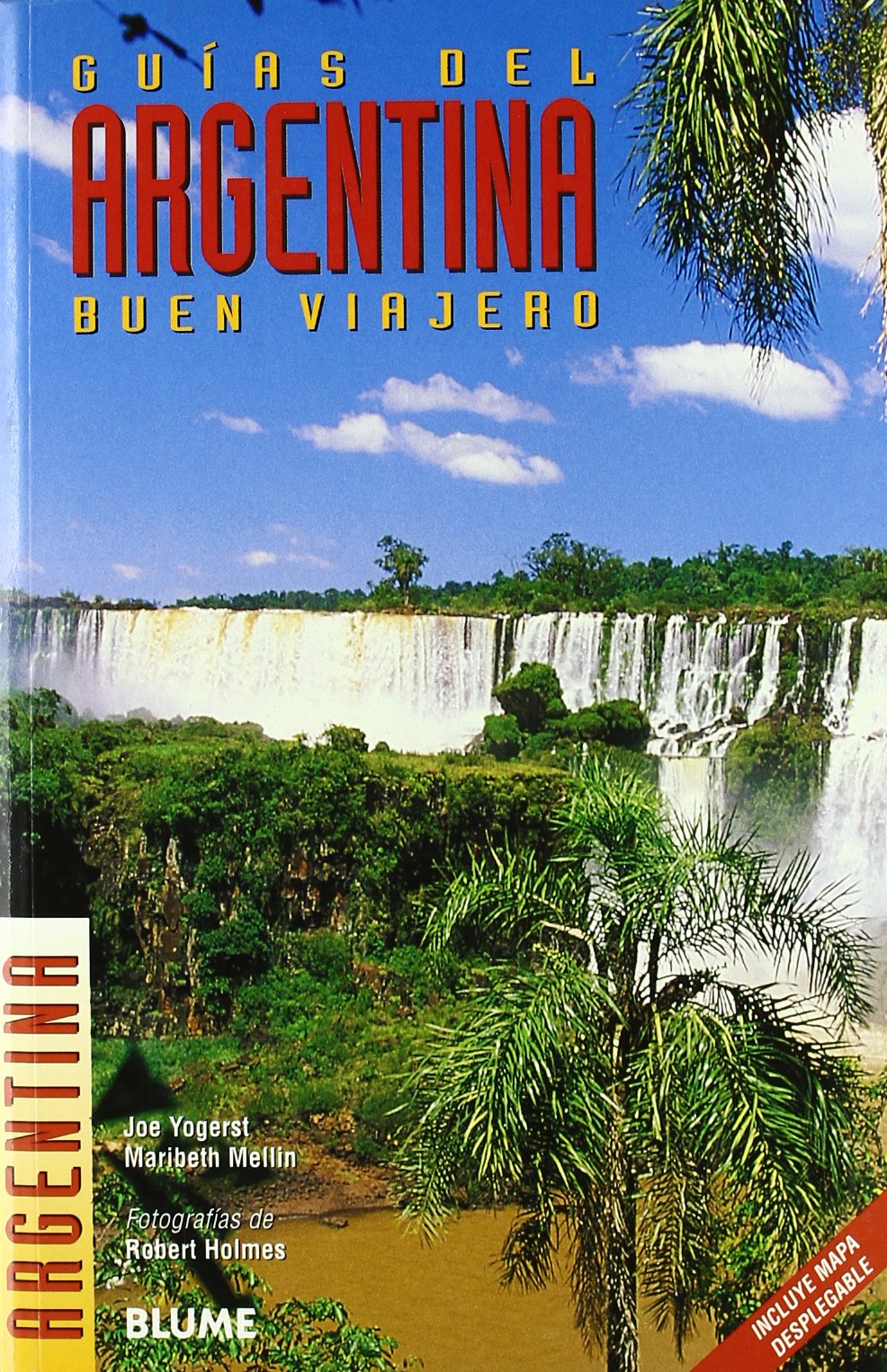 ZRGuía Buen Viajero. ARGENTINA: ARGENTINA, GUÍA DEL BUEN VIAJERO (GUIA BUEN VIAJERO)