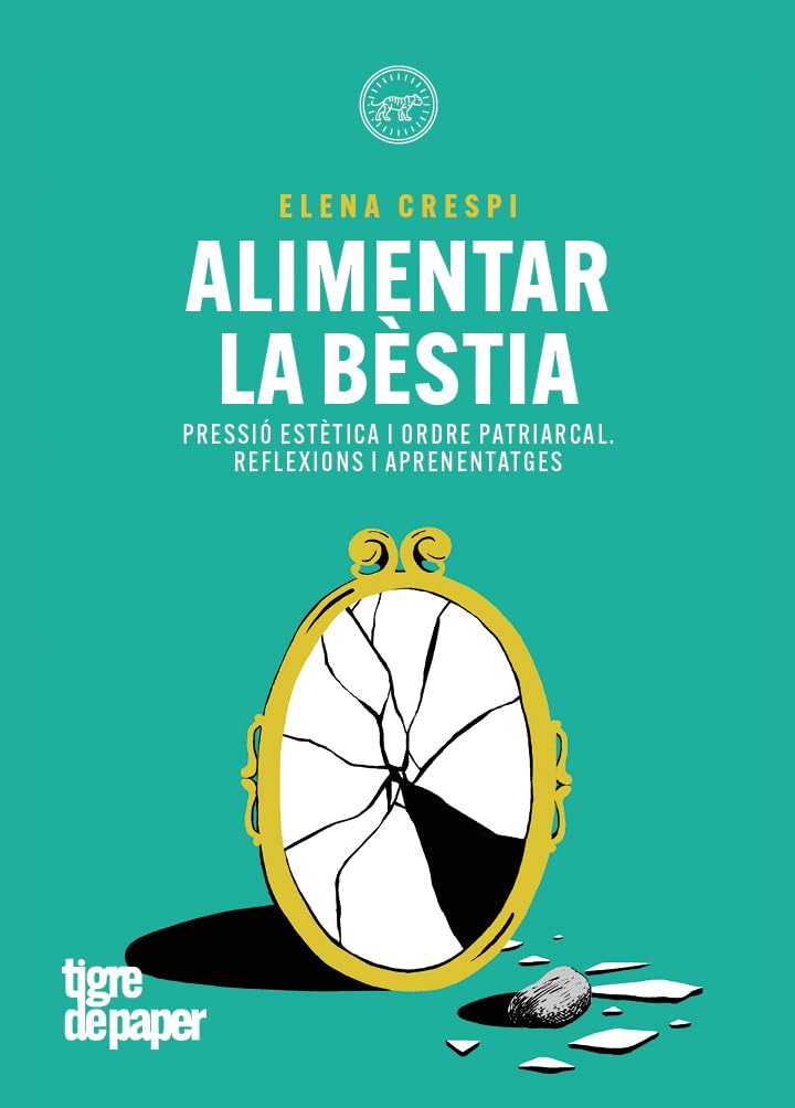 Alimentar la bèstia: Pressió estètica i ordre patriarcal (ASSAIG)