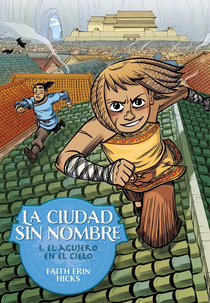 La Ciudad Sin Nombre 1. El agujero en el cielo (Txikiberri)