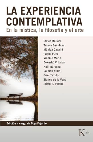 La experiencia contemplativa: En la mística, la filosofía y el arte (Biblioteca de la nueva conciencia)