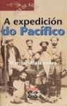 A Expedición Do Pacifico/ the Expedition of the Pacific (Infantil E Xuvenil)