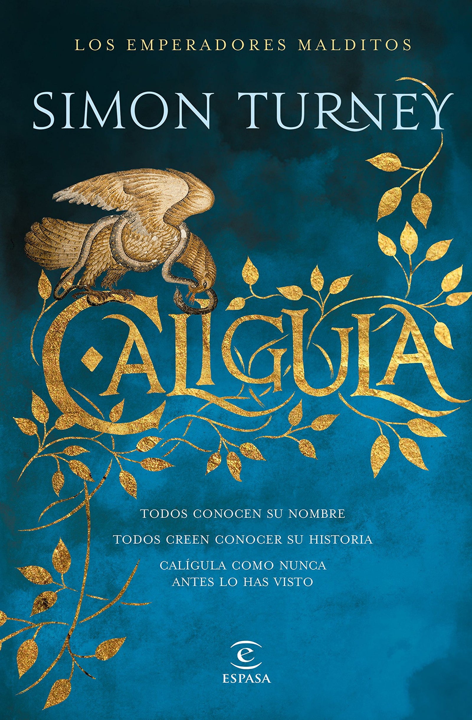 Calígula: Los emperadores malditos (Espasa Narrativa)