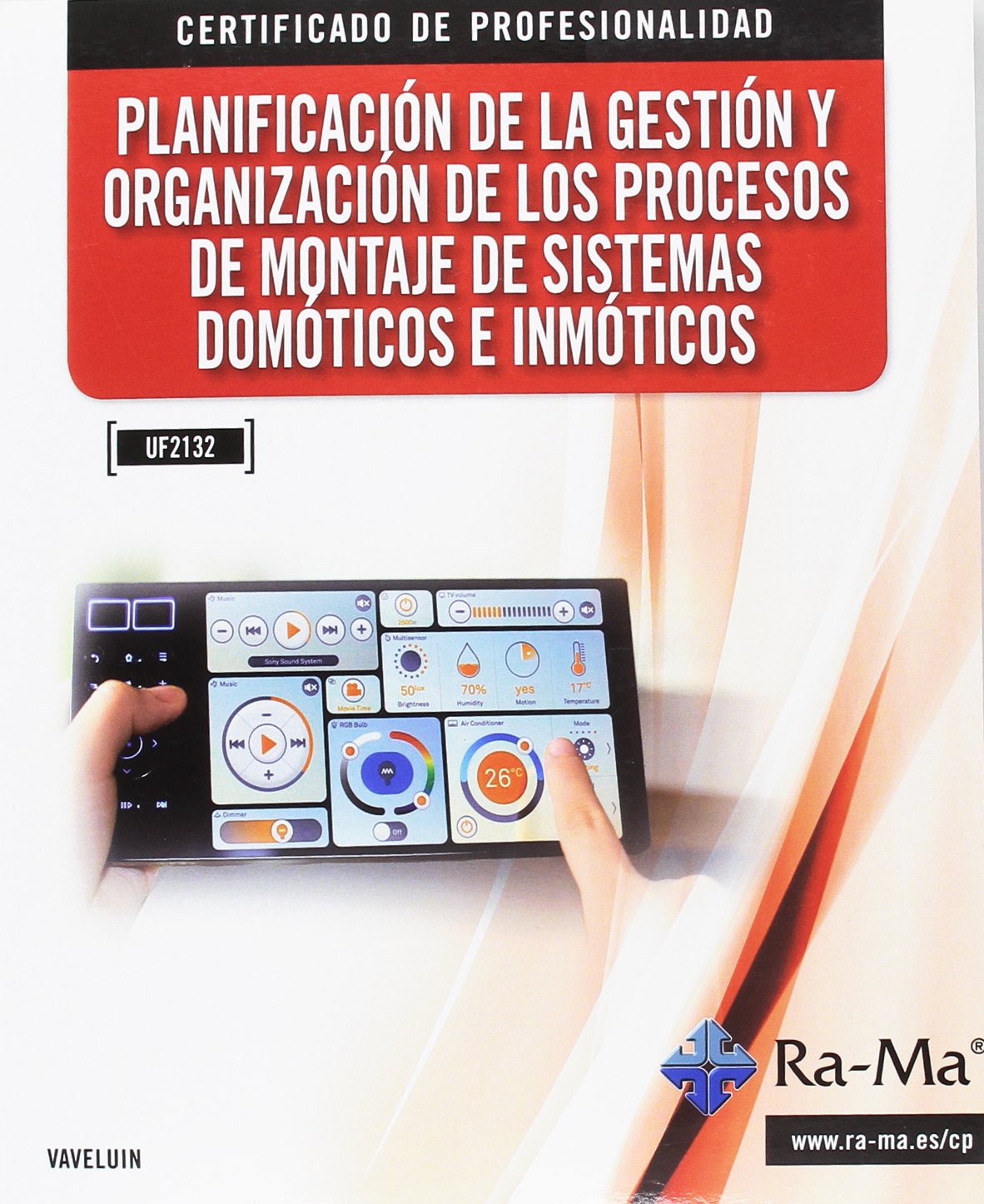 Planificación de la gestión y organización de los procesos de montaje de sistemas domóticos e inmóti